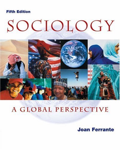 Sociology: A Global Perspective (with InfoTrac)