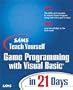 Sams Teach Yourself Game Programming with Visual Basic in 21 Days (Sams Teach Yourself...in 21 Days)