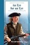 An Eye for an Eye: A Story of the Revolutionary War (Jamestown's American Portraits)