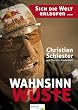 Wahnsinn W�ste: sich die Welt erlaufen