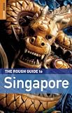 The Rough Guide to Singapore 5 (Rough Guide Travel Guides)