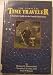 The Complete Time Traveler : A Tourist's Guide to the Fourth Dimension