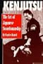 Kenjutsu: The Art of Japanese Swordsmanship