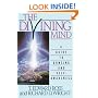 The Divining Mind: A Guide to Dowsing and Self-Awareness