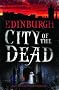Edinburgh: City of the Dead