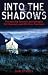 Books : Into the Shadows: Introducing Forensic Psychologist Jill Kennedy and DCI Max Trentham