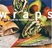 Wraps: Easy Recipes for Handheld Meals
