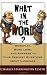 What in the Word? Wordplay, Word Lore, and Answers to Your Peskiest Questions about Language (Harvest Original) (Harvest Original)