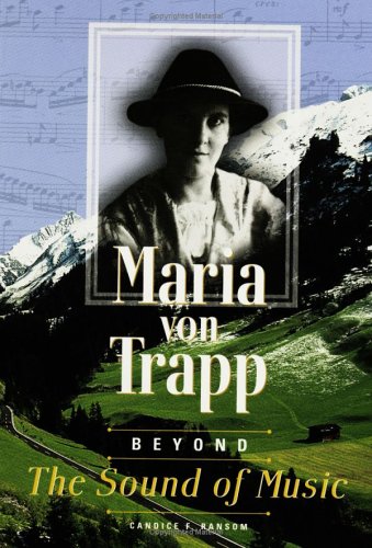 Maria Von Trapp: Beyond the Sound of Music (Trailblazer Biographies)