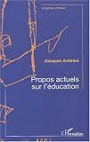 Propos actuels sur l\'éducation : Contribution à l\'éducation des adultes