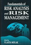 Fundamentals of Risk Analysis and Risk Management