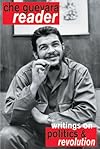 Che Guevara Reader: Writings on Guerrilla Strategy, Politics and Revolution