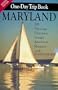 The Maryland One-Day Trip Book: 200 Day-Long Excursions through America in Miniature