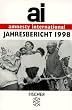 amnesty international Jahresbericht 1998. Berichtszeitraum 1. Januar bis 31. Dezember 1997.