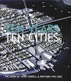 Ten Years, Ten Cities: The Work of Terry Farrell and Partners, 1991-2001