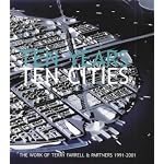 Ten Years, Ten Cities: The Work of Terry Farrell & Partners, 1991-2001 book cover