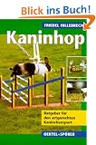 Kaninhop. Ratgeber f�r den artgerechten Kaninchensport