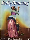 Belly Dancing: The Serpent and the Sphinx