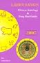 Larry Sang's Chinese Astrology and Feng Shui Guide 2007:  Year of the Pig
