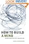 How to Build a Mind: Toward Machines with Imagination (Maps of the Mind)