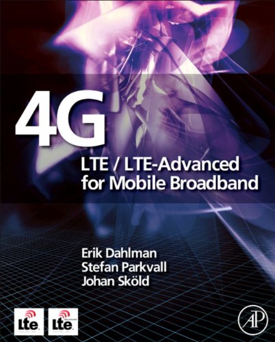 Click for larger image 4G: LTE/LTE-Advanced for Mobile Broadband: LTE/LTE-Advanced for Mobile Broadband