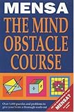 Mensa the mind obstacle course : the ultimate endurance test for your brain