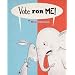 Vote for Me!