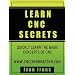 Learn CNC Secrets