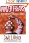 Power Freaks: Dealing with Them in the Workplace or Anyplace