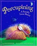 Porcupining: A Prickly Love Story