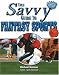 The Savvy Guide to Fantasy Sports