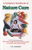 Complete Handbook of Nature Cure: Comprehensive Family Guide to Health the Nature Way