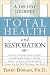 Book Total Health and Restoration: A 180-Day Journey