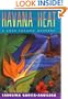 Havana Heat: A Lupe Solano Mystery