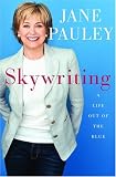  : Skywriting: A Life Out of the Blue