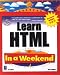 Search : Learn HTML In a Weekend, 3rd Edition W/CD (In a Weekend)
