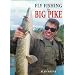 Fly Fishing for Big Pike