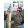 Fly Fishing for Big Pike