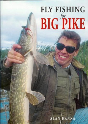 Coch-y-Bonddu Books Fly Fishing for Big Pike