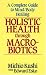 Book Holistic Health Through MacRobiotics: A Complete Guide to Mind/Body Healing