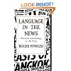 Language in the News: Discourse and Ideology in the Press