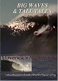 Big Waves & Tall Tales, Maverick's Nightmares
