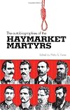 Autobiographies of the Haymarket Martyrs