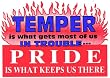Novelty Sign: Temper (Gets You in Trouble) ..Pride (Keeps You There)