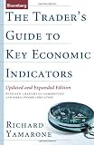 The Traders Guide to Key Economic Indicators (Bloomberg Financial)