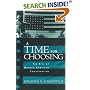 A Time for Choosing: The Rise of Modern American Conservatism