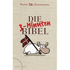 Die 3-Minuten-Bibel: Vitamine f�r die Seele