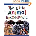 The Little Animal Encyclopedia (Kingfisher Little Encyclopedia) by John Farndon and Jon Kirkwood