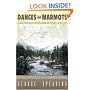 Dances With Marmots - A Pacific Crest Trail Adventure