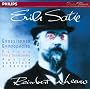 Satie: Gnossiennes; Gymnop�dies; Ogives; Trois Sarabandes; Petite ouverture � danser.